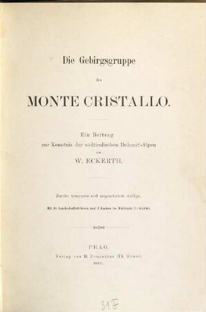 Die Gebirgsgruppe des Monte Cristallo : e. Beitr. zur Kenntnis d. südtirol. Dolomit-Alpen