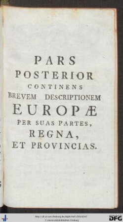 Pars Posterior Continens Brevem Descriptionem Europae Per Suas Partes, Regna, Et Provincias.