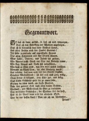 Gegenantwort. So hab ich dann gefehlt, so hab ich mich vergangen, Daß ich den Federkrieg mit Weibern angefangen ...