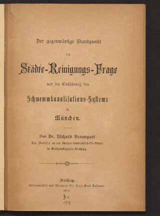 Der gegenwärtige Standpunkt der Städte-Reinigungs-Frage und die Einführung des Schwemmkanalisations-Systems in München