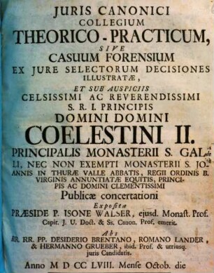 Iuris Canonici Collegium Theorico-Practicum, Sive Casuum Forensium Ex Iure Selectorum Decisiones Illustratae