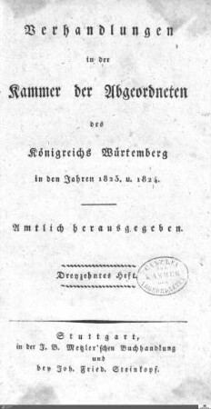 1,48: Landtag Württemberg - Kammer 2, Protokolle 1824, Bd. 13