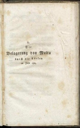 Die Belagerung von Malta durch die Türken im Jahr 1565.