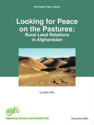 Looking for peace on the pastures : rural land relations in Afghanistan