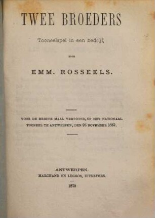 Twee broeders : tooneelspel in een bedrijf