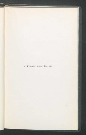 [Dedicatoria] A Ernesto Mario Barreda