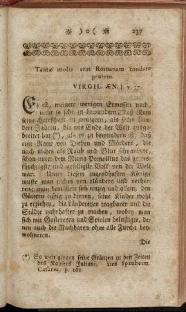 Tantæ moli erat Romanam condere gentem. Virgil ÆN. I. v. 37.