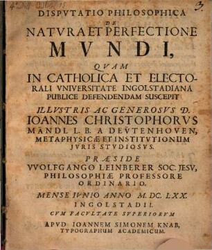 Disp. philos. de natura et perfectione mundi