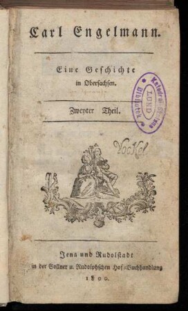 2: Carl Engelmann. Zweyter Theil