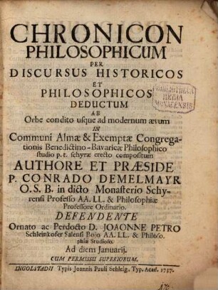 Chronicon philosophicum per discursus historicos et philosophicos deductum ab orbe condito usque ad modernum aevum