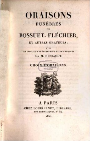 Oraisons funèbres de Bossuet, Fléchier et autres orateurs, 3. Choix d'oraisons