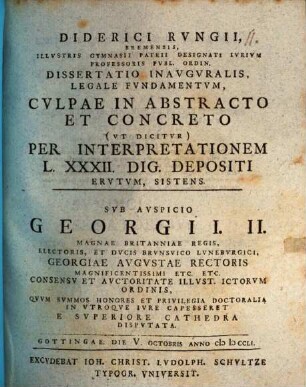 Diderici Rungii ... diss. inaug. legale fundamentum, culpae in abstracto et concreto (ut dicitur) per interpretationem L.XXXII. Dig. depositi erutum, sistens