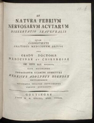 De Natura Febrium Nervosarum Acutarum : Dissertatio Inauguralis : Die XXVII Mai. MDCCXCVII.