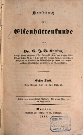 Handbuch der Eisenhüttenkunde, 1. Die Eigenschaften des Eisens