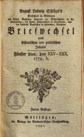 August Ludwig Schlözer's ... Briefwechsel meist historischen und politischen Inhalts. 5, Heft XXV - XXX
