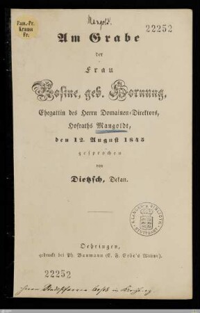 Am Grabe der Frau Rosine, geb. Hornung, Ehegattin des Herrn Domainen-Direktors, Hofraths Mangoldt : den 12. August 1845