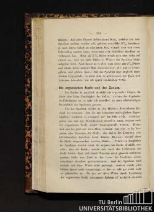 Die organischen Stoffe und der Zucker.