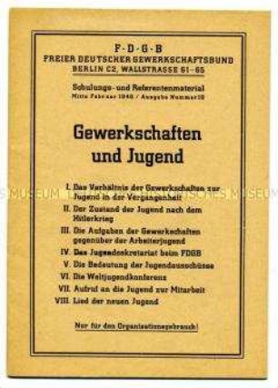 Schulungs- und Referentenmaterial des FDGB, Ausgabe Nr. 10, Mitte Februar 1946