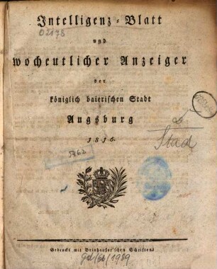 Intelligenz-Blatt und wöchentlicher Anzeiger der königlich baierischen Stadt Augsburg. 1816