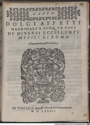 DOLCI AFFETTI : MADRIGALI A CINQVE VOCI DE DIVERSI ECCELLENTI MVSICI DI ROMA