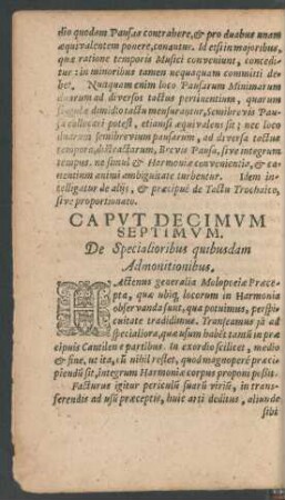 Caput Decimum Septimum. De Specialioribus quibusdam Admonitionibus.