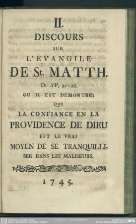 II. Discours Sur L'Evangile De St. Matth. Ch. XV. 21 - 28.Ou Il Est Demontre
