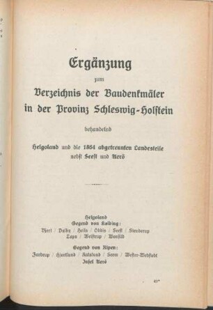 Ergänzung zum Verzeichnis der Baudenkmäler in der Provinz Schleswig-Holstein behandelnd Helgoland und die 1864 abgetrennten Landesteile nebst Seest und Aerö