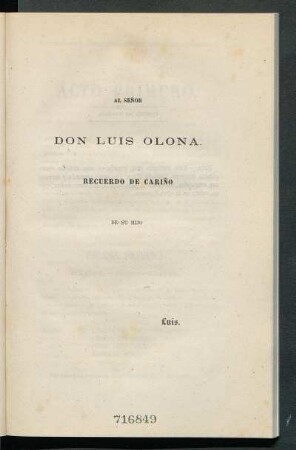 [Dedicatoria] Al señor Don Luis Olona