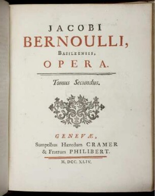 Tomus 2: Jacobi Bernoulli Opera. Tomus Secundus