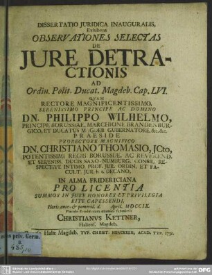 Dissertatio Iuridica Inauguralis, Exhibens Observationes Selectas De Iure Detractionis Ad Ordin. Polit. Ducat. Magdeb. Cap. LVI.