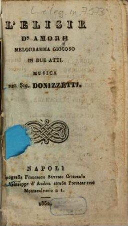 L' elisir d'amore : melodramma giocoso in due atti