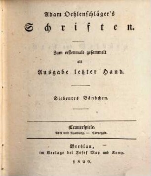 Adam Oehlenschläger's Schriften. 7 : Trauerspiele, Axel und Walburg. Correggio