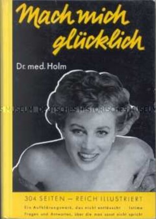 Aufklärungsbuch. Mach mich glücklich