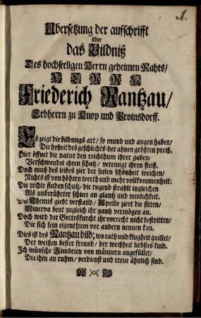 Ubersetzung der auffschrifft über das Bildniß Des hochseeligen Herrn geheimen Rahts, Herrn Friederich Rantzau, Erbherrn zu Knop und Proinsdorff