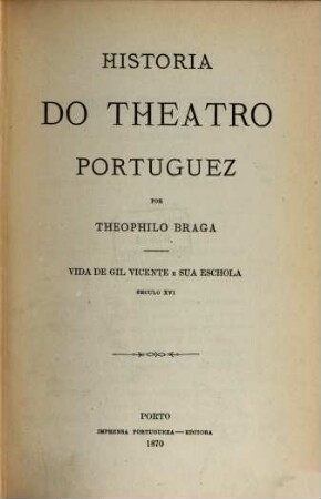 Historia da litteratura portugueza : [Tomos 14 in 7 Voll.]. 11