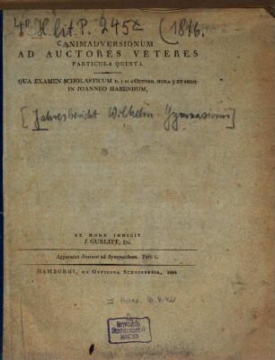 Animadversionum ad auctores veteres particula ..., qua examen scholasticum ... in Joanneo habendum ex more indicit. 1816