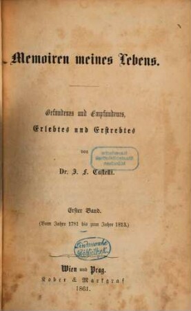 Memoiren meines Lebens : Gefundenes und Empfundenes, Erlebtes und Erstrebtes, 1