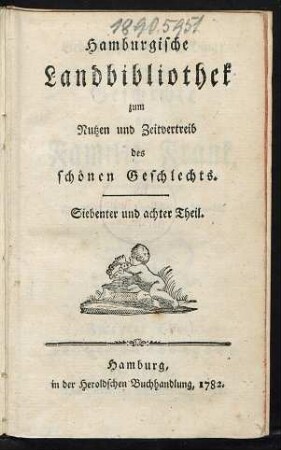 T. 2: Liebe ist ein wunderlich Ding; oder Geschichte der Familie Frank : In zween Theilen. Vom Verfasser des Waller und Natalie