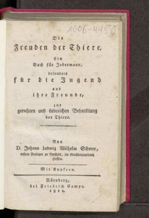 Die Freuden der Thiere : ein Buch für jedermann, besonders für die Jugend und ihre Freunde, zur gerechten und liebreichen Behandlung der Thiere