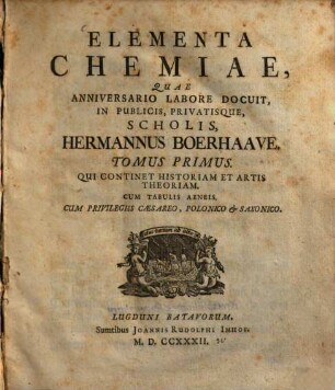 Elementa Chemiae, 1. Qui Continet Historiam Et Artis Theoriam : Cum Tabulis Aeneis