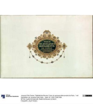Titelblatt des Buches "Vues de quelques Monuments de Paris..." mit Aquarellen von Jacques Félix Duban