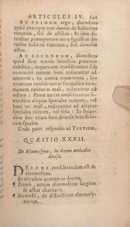 Quaestio XXXII. De Eleemosyna, in decem articulos divisa.