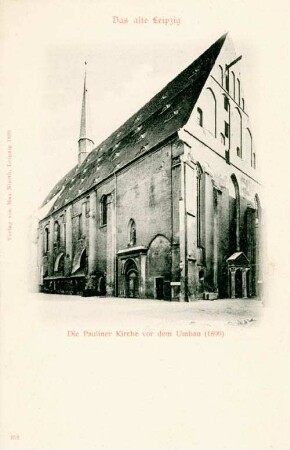 Die Pauliner Kirche vor dem Umbau (1899) [Das alte Leipzig252]