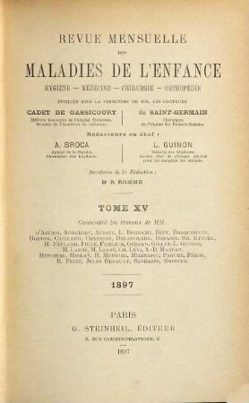 Revue mensuelle des maladies de l'enfance : hygiène, médecine, chirurgie, orthopédie. 15. 1897