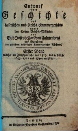 Entwurf einer Geschichte des kaiserlichen und Reichs-Kammergerichts unter den hohen Reichs-Vikarien, 1