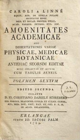 Caroli a Linné Equit. aur. de Stella polari ... Amoenitates Academicae Seu Dissertationes Variae Physicae, Medicae, Botanicae : Antehac Seorsim Editae ; Nunc Collectae Et Auctae ; Cum Tabulis Aeneis, 6