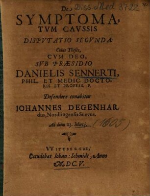 De Symptomatvm Cavssis : Dispvtatio Secvnda