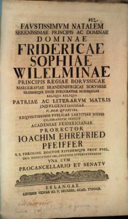 Faustissimum natalem Ser. Princ. Fridericae Sophiae Wilhelminae ... celebrandum indicit Joa. Ehr. Pfeiffer : [praefatus de summis pulchritudinis generibus]