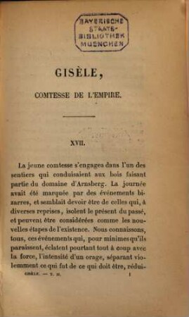 Gisèle, comtesse de l'empire : Par E. Marlitt [= Pseud. für Eugenie John] Traduit de l'allemand par Emmeline Raymond, 2