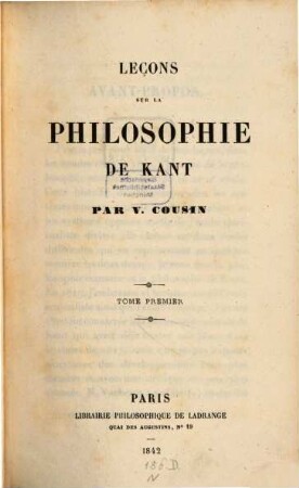 Leçons sur la Philosophie de Kant. 1